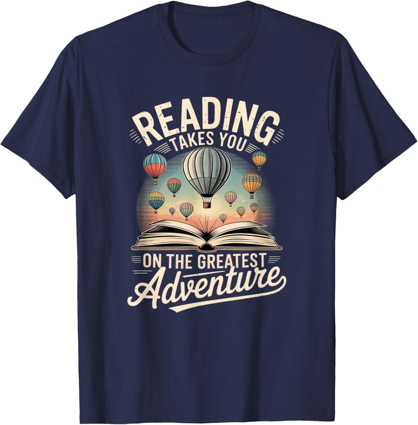 Reading Takes You on Greatest Adventure Book Lover T-Shirt - T-Shirt | Navy