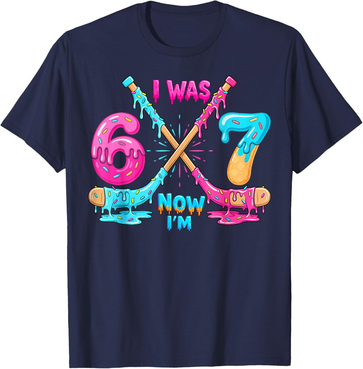 Funny Meme I was 6 Now I'm 7 Hockey Birthday Ice Cream Drip T-Shirt - T-Shirt | Navy