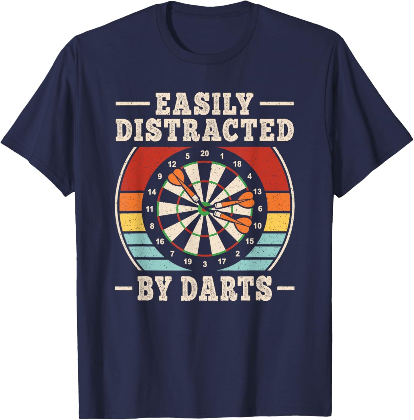 Easily Distracted by Darts Dartboard Dart Player Men Women T-Shirt - T-Shirt | Navy