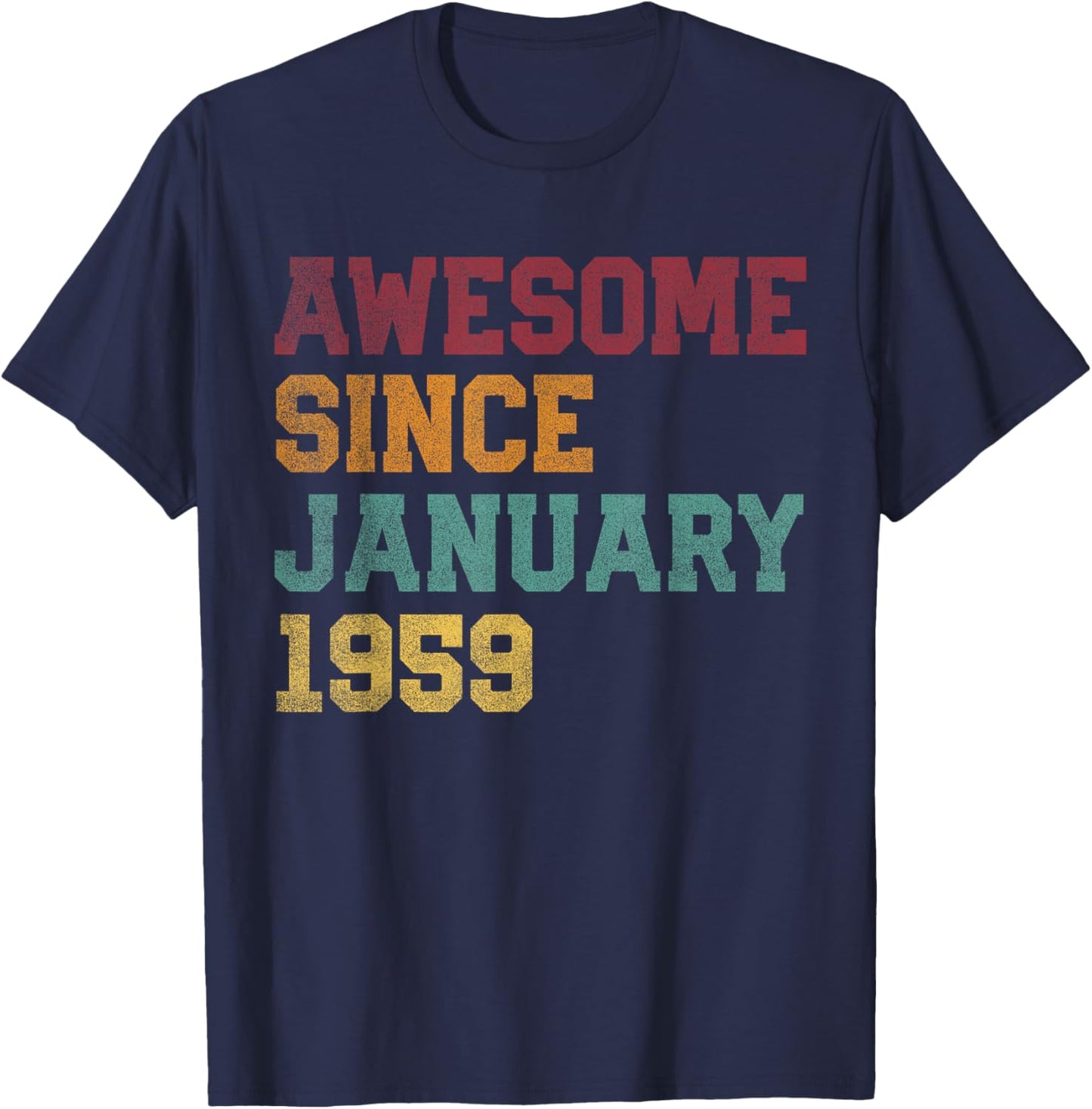 Awesome Since January 1959 67th Birthday 67 Years Old T-Shirt - T-Shirt | Navy