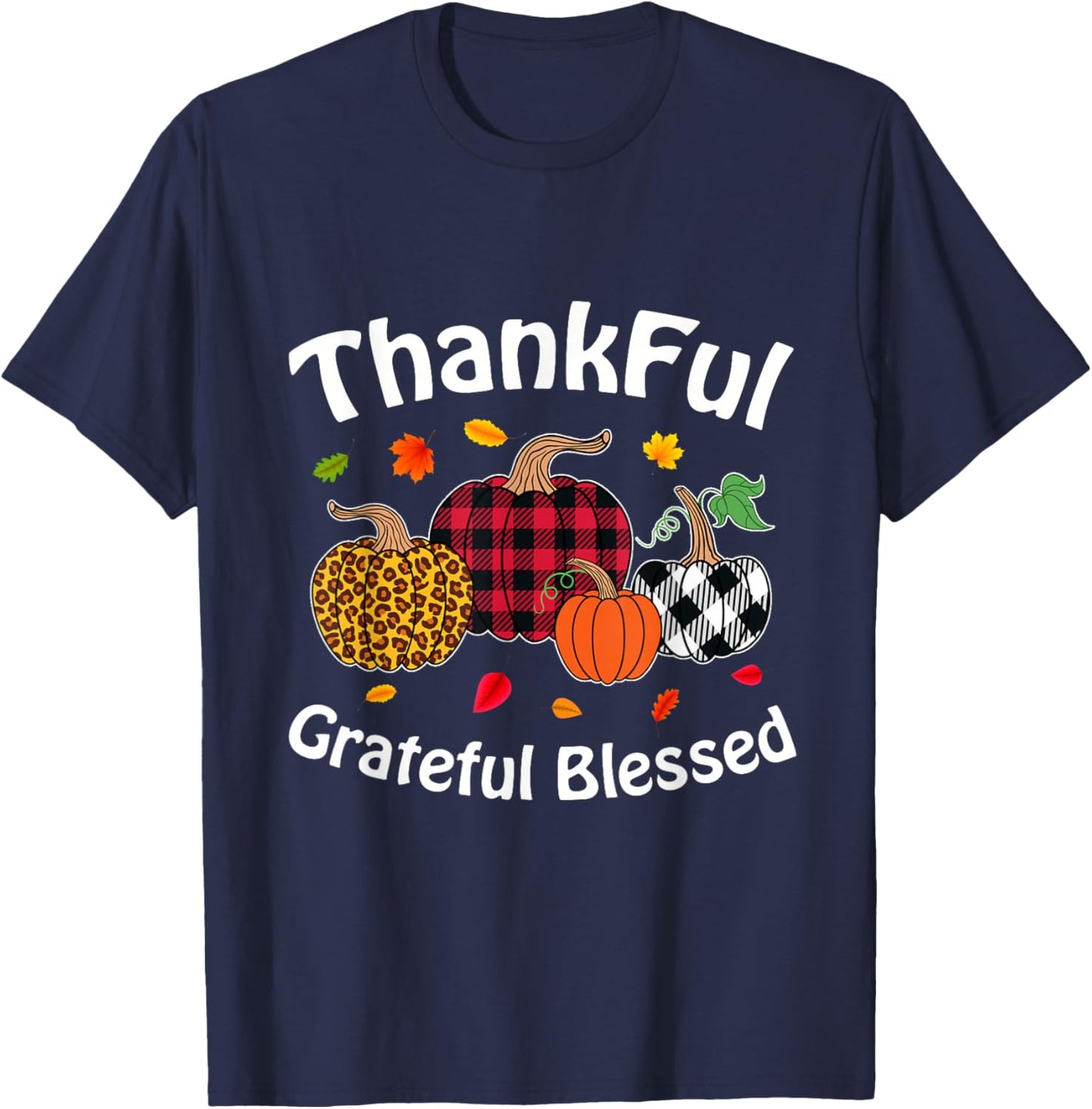 Autumn Fall Thanksgiving Thankful Grateful Blessed Pumpkin T-Shirt - T-Shirt | Navy