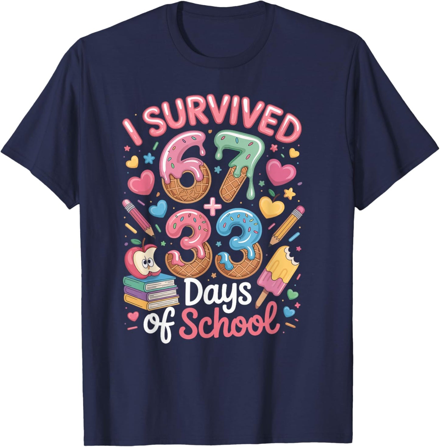 I Survived 100 Days of 67 100th Day of School Teachers Kids T-Shirt - T-Shirt | Navy