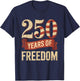 250 Years of Freedom | American 1776–2026 Patriotic T-Shirt - T-Shirt | Navy