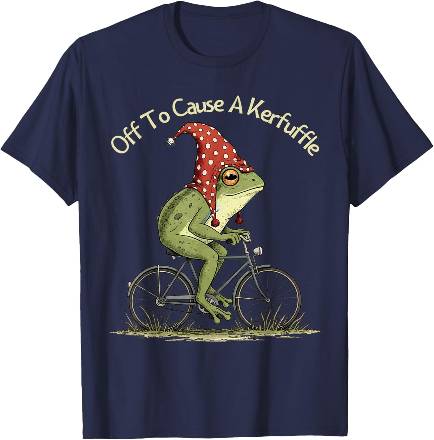 Off to Cause A Kerfuffle Frog Funny Weirdcore Sayings Unique T-Shirt - T-Shirt | Navy