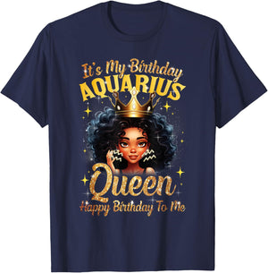 It's My Birthday Aquarius Queen Women Girl Zodiac Sign T-Shirt - T-Shirt | Navy