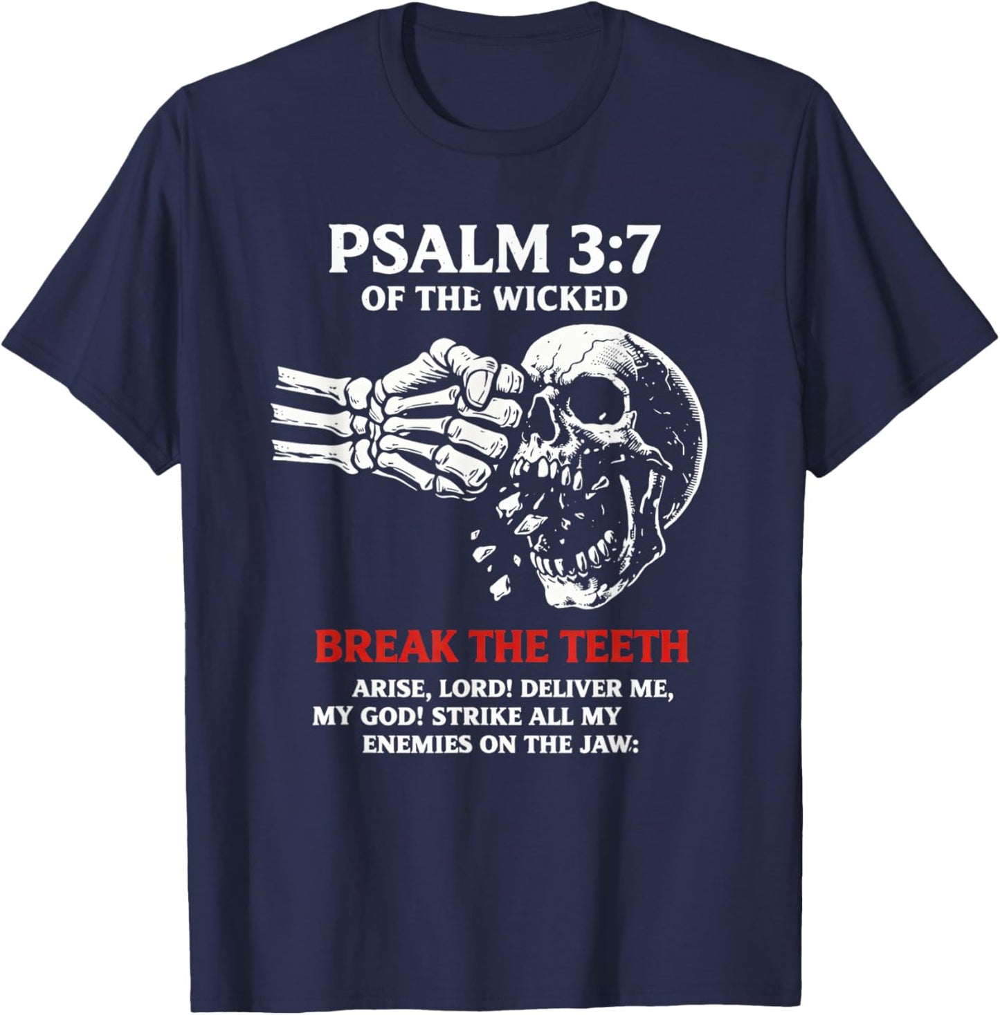 Psalm 3:7 Skull Christian Religious T-Shirt - T-Shirt | Navy