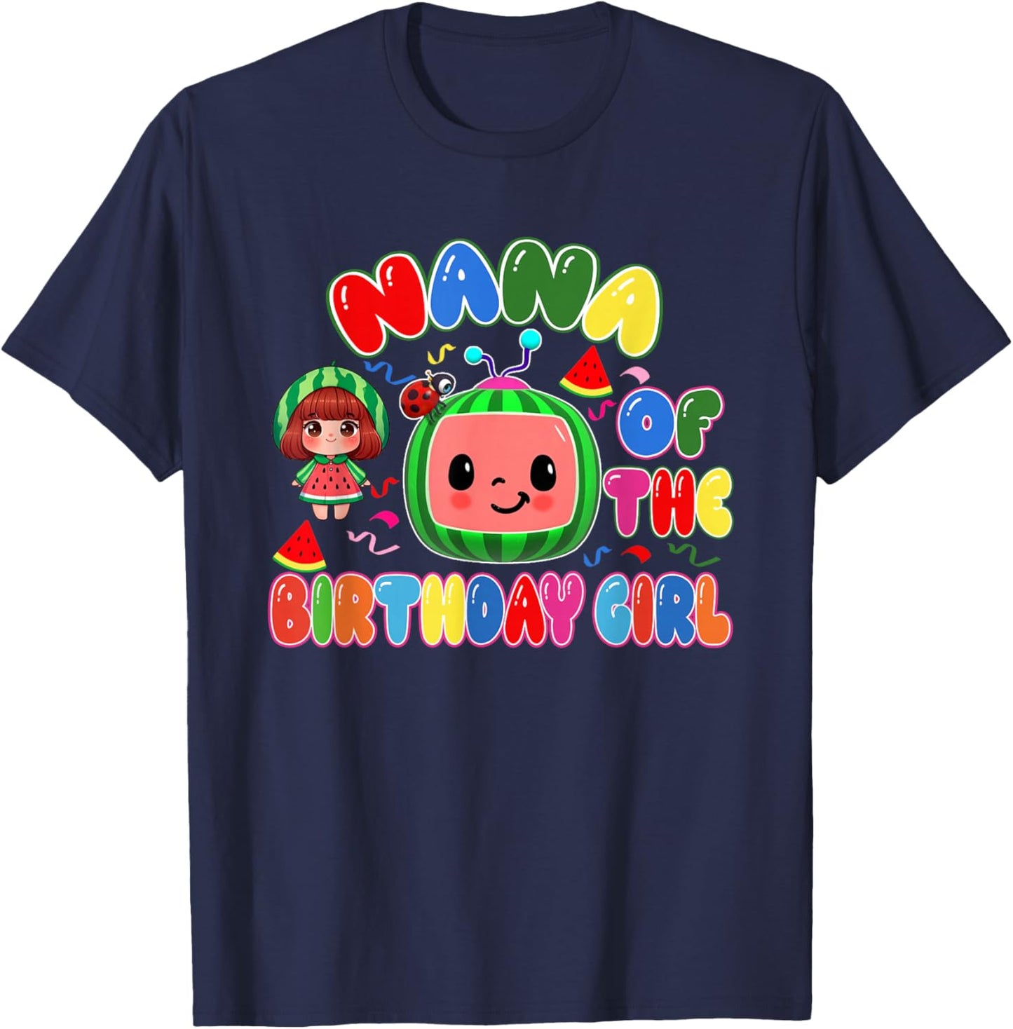 Nana of The Birthday Girl Melon Family Matching Funny T-Shirt - T-Shirt | Navy