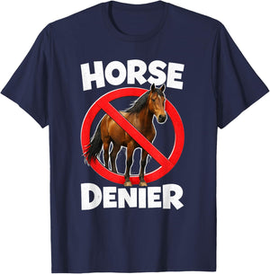 Horse Denier Conspiracy Theory Absurd Stupid Funny Gen Z T-Shirt - T-Shirt | Navy