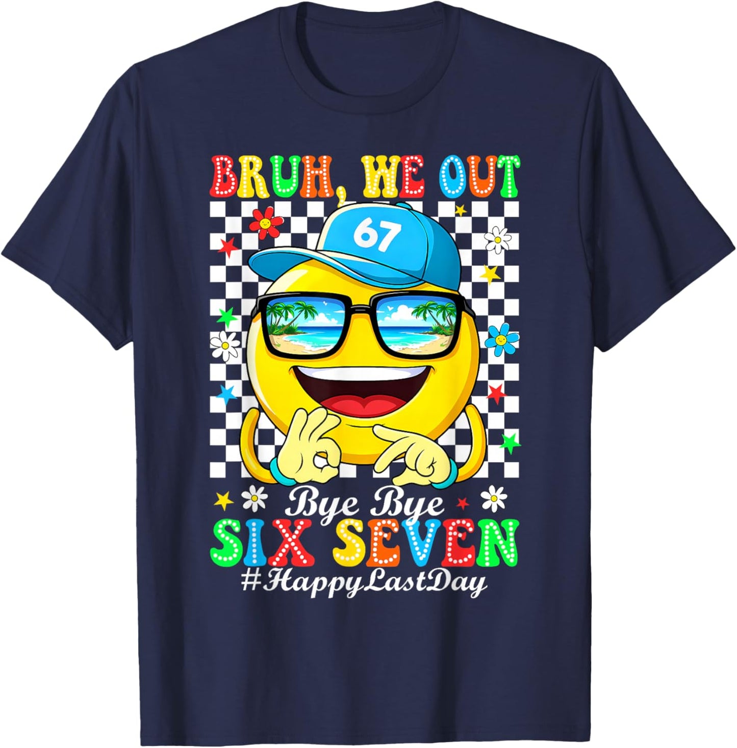 Bruh We Out 67 Last Day of School Bye Six Seven Kid Teacher T-Shirt - T-Shirt | Navy