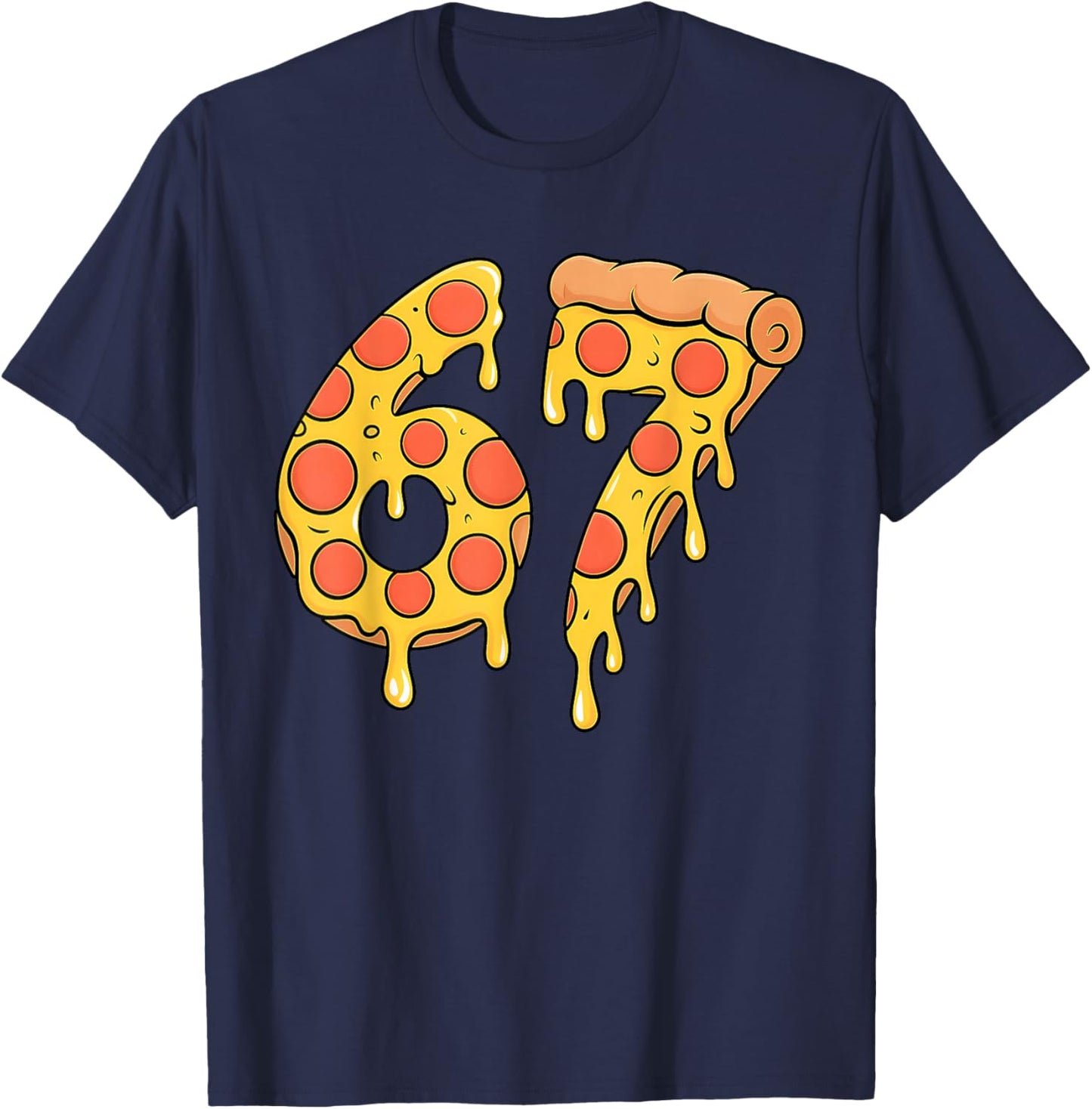 67 Pizza Meme Funny Six Seven Gen Alpha Slang Kids Design T-Shirt - T-Shirt | Navy