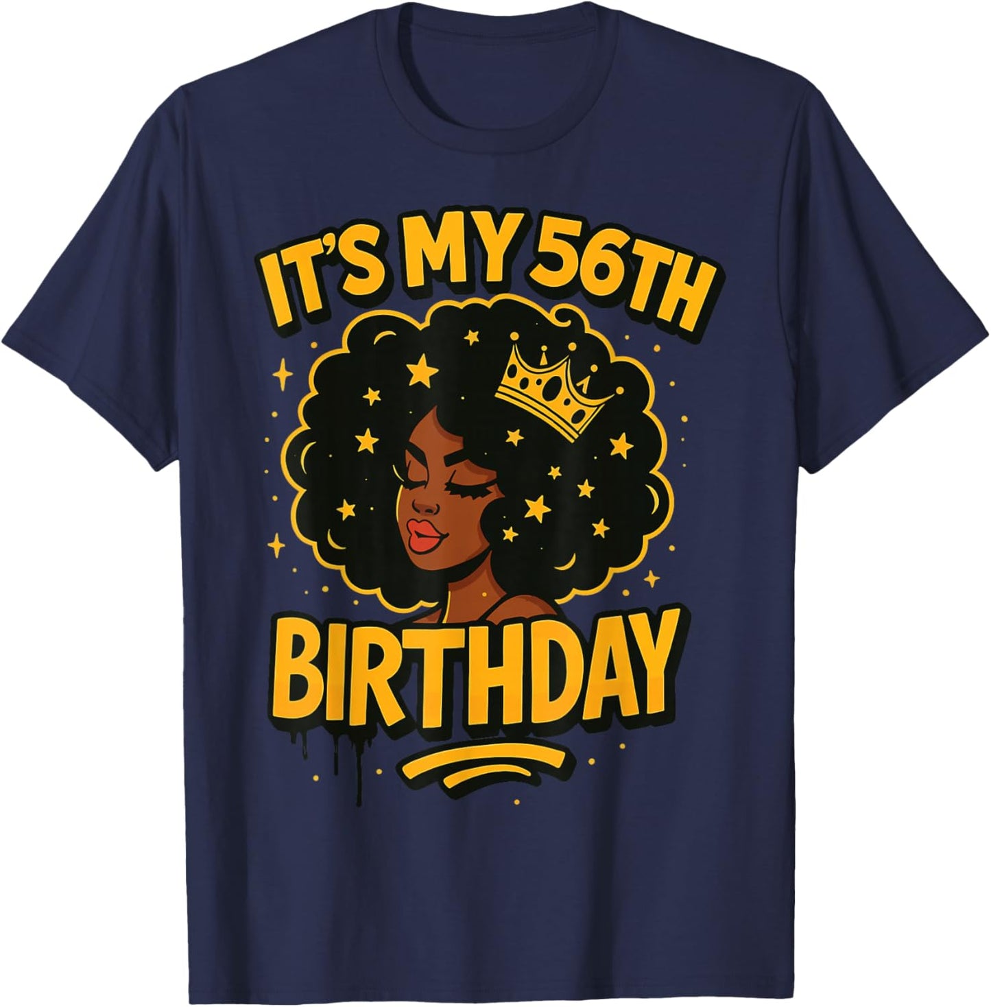 It's My 56th Birthday Melanin Black Queen T-Shirt - T-Shirt | Navy