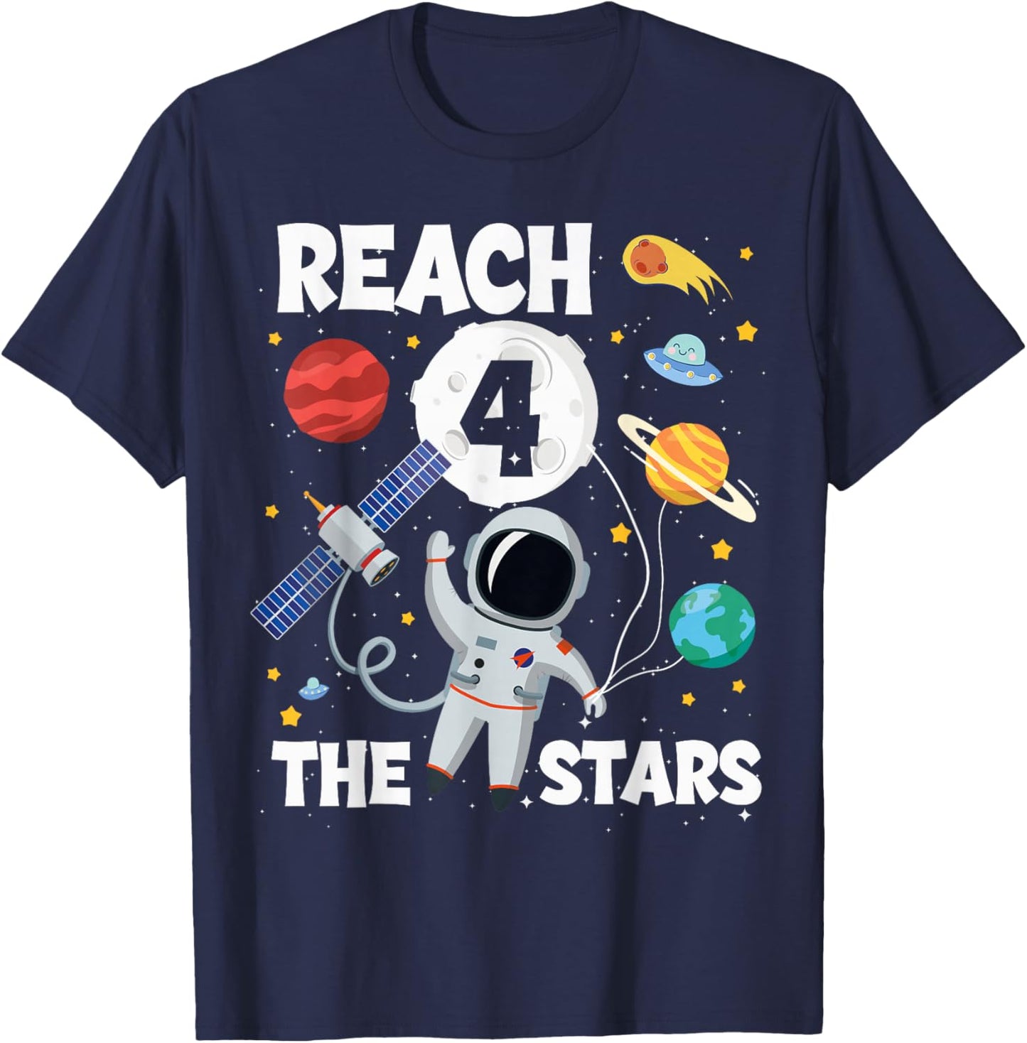 Reach Four The Stars 4 Years Old Birthday Boy Astronaut 4th T-Shirt - T-Shirt | Navy