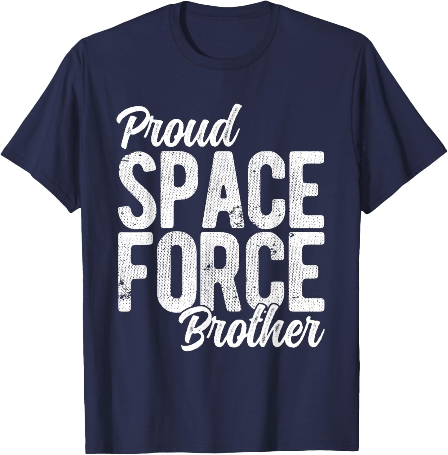 Proud Space Force Brother T-Shirt - T-Shirt | Navy