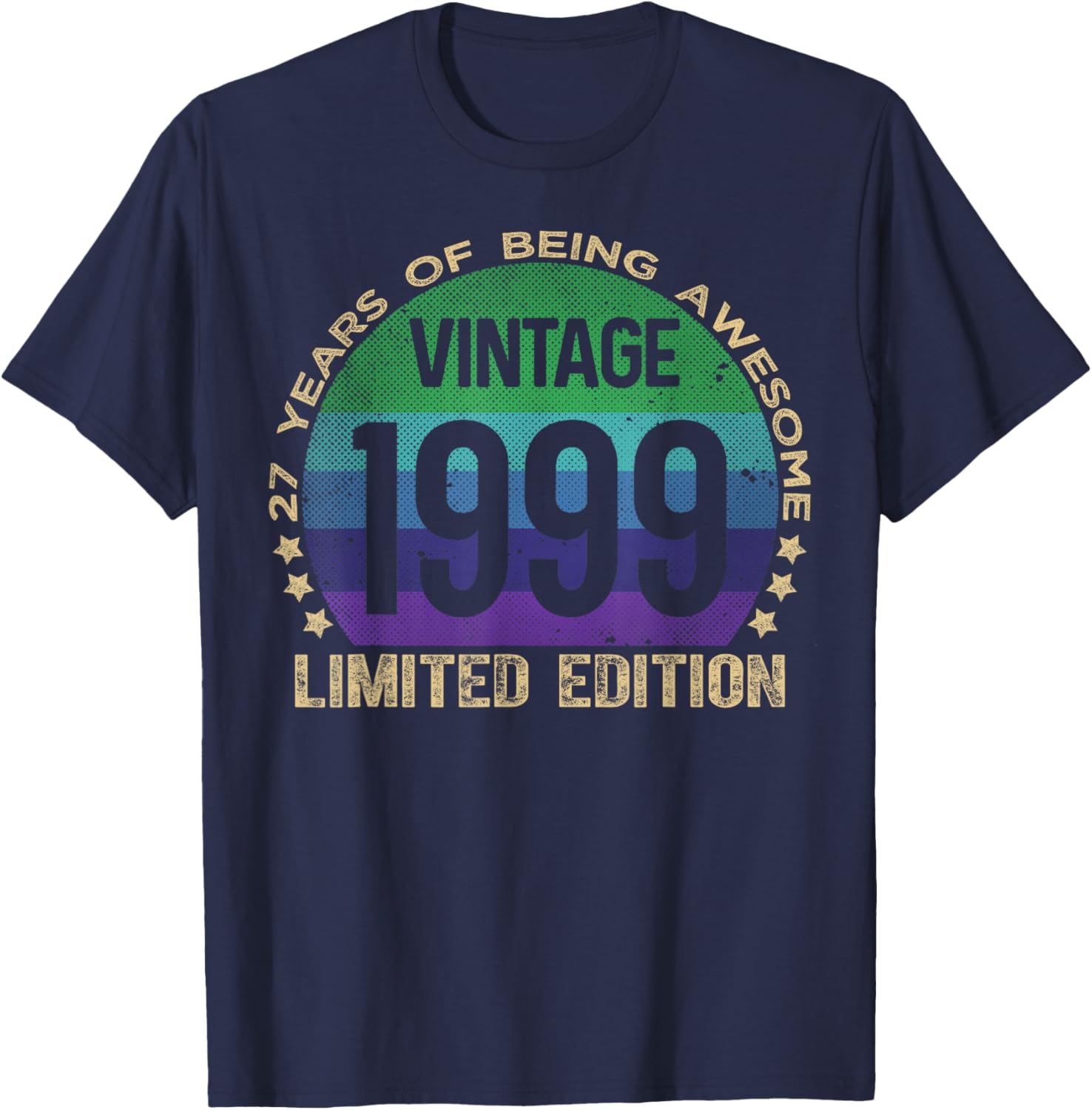 27 Year Old Gifts Vintage 1999 Limited Edition 27th Birthday T-Shirt - T-Shirt | Navy