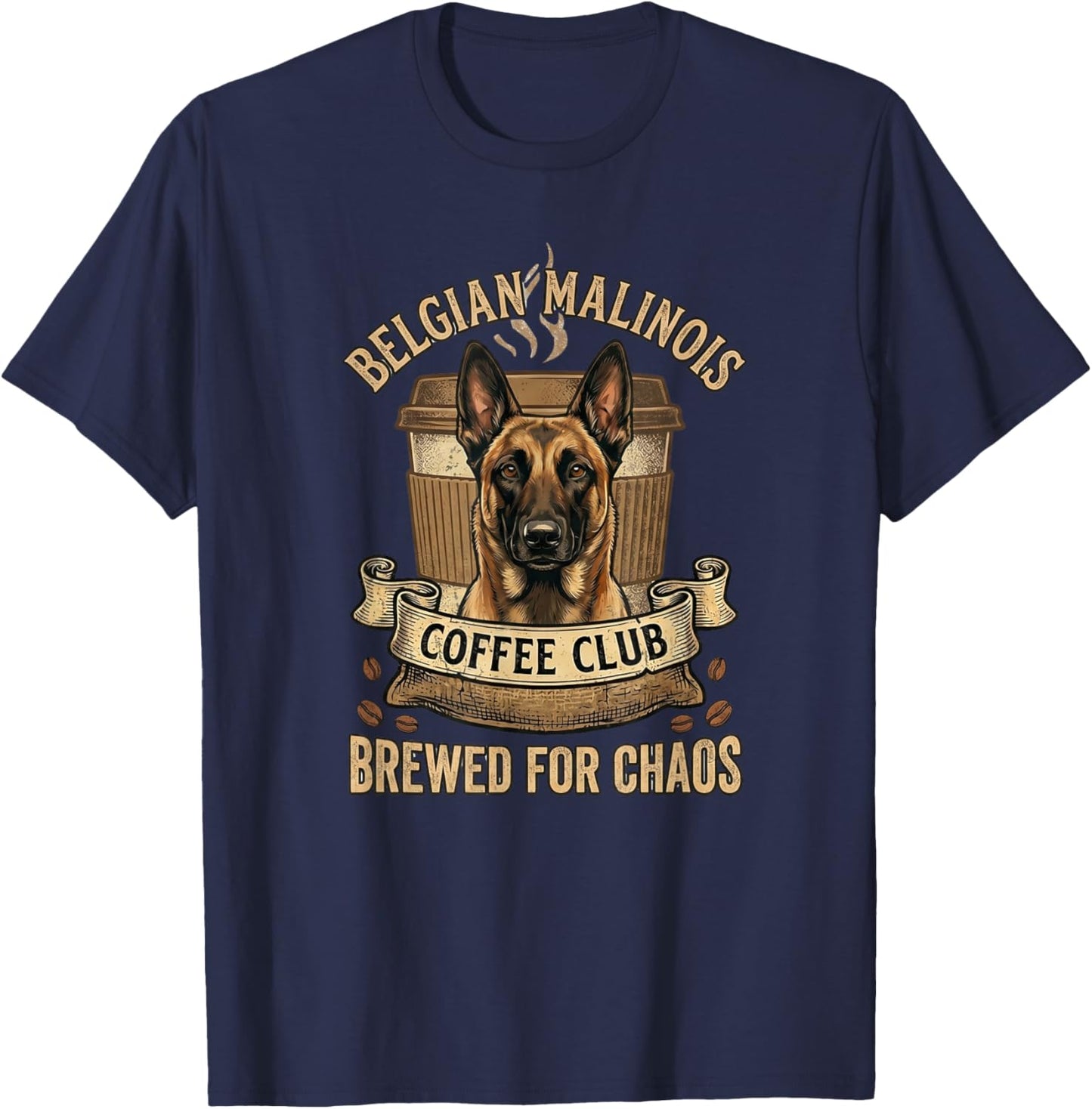 Belgian Malinois Retro Funny - Brewed for Chaos T-Shirt - T-Shirt | Navy