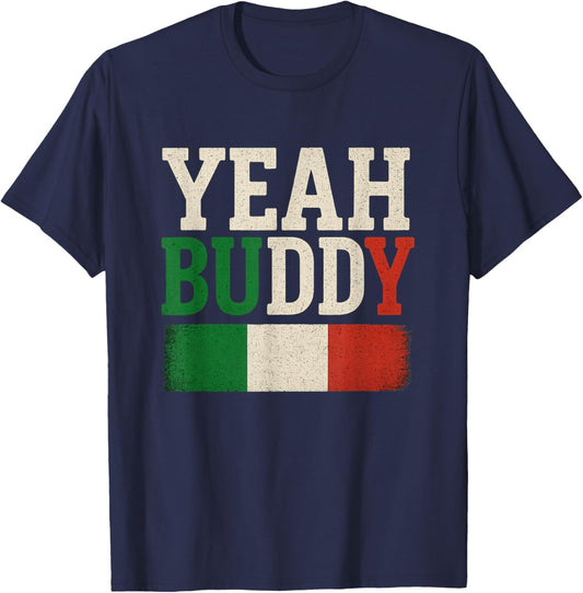 Yeah Buddy Italian Flag Colors T-Shirt - T-Shirt | Navy
