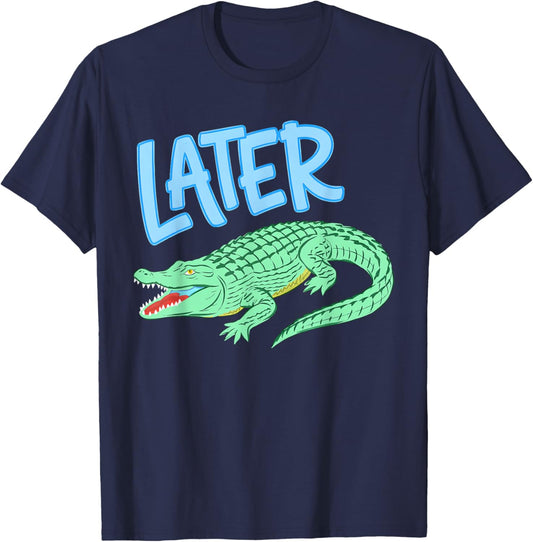 Funny Gator Later After While Alligator Crocodile 2 Sided T-Shirt - T-Shirt | Navy