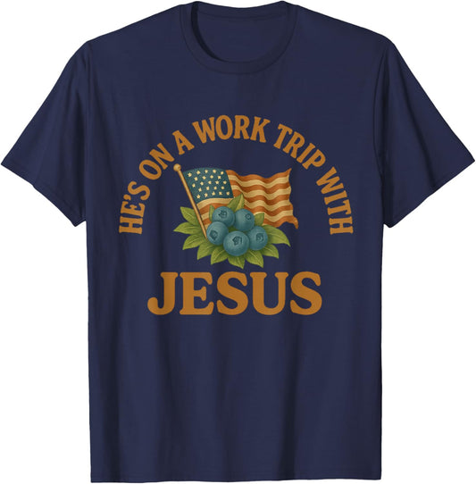 He's on a Work Trip with Jesus Christian Religious Jesus T-Shirt - T-Shirt | Navy