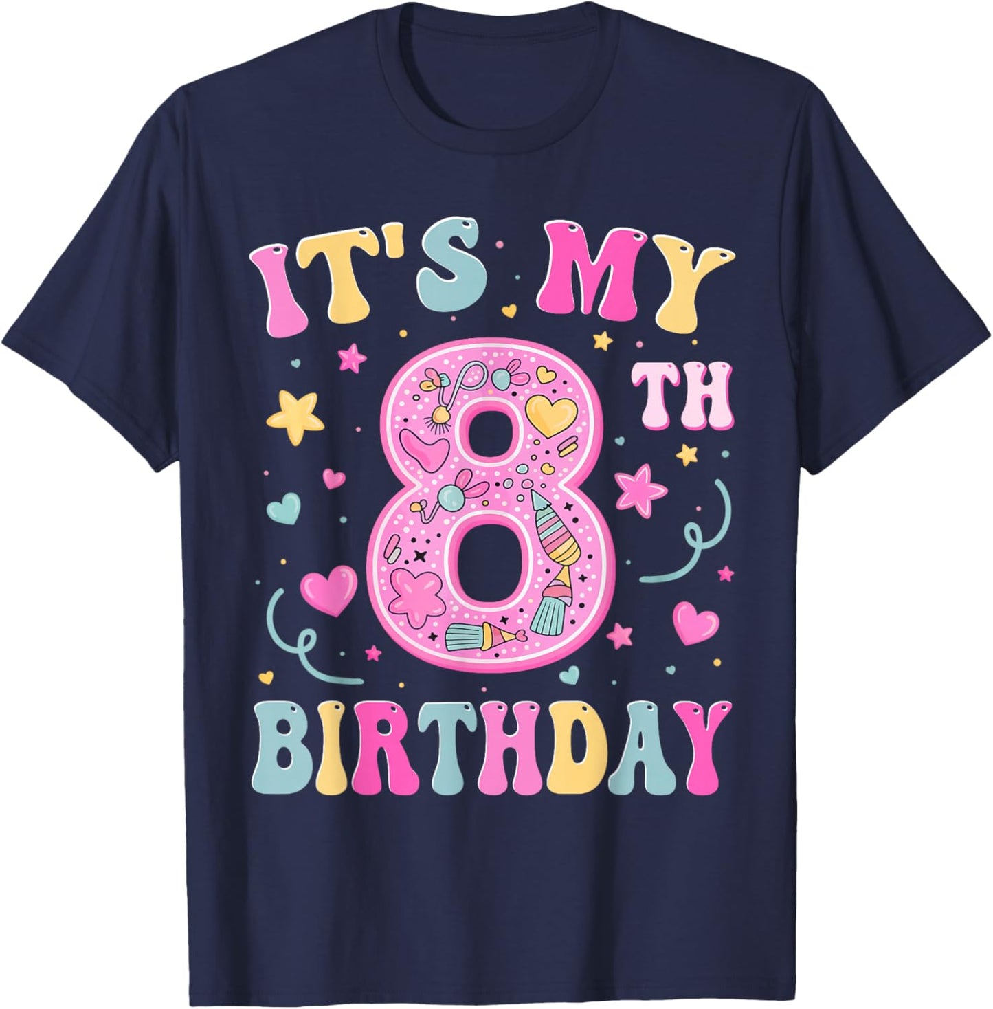 Kids It's My 8th Birthday Girl 8 Seven Happy Birthday Girls T-Shirt - T-Shirt | Navy