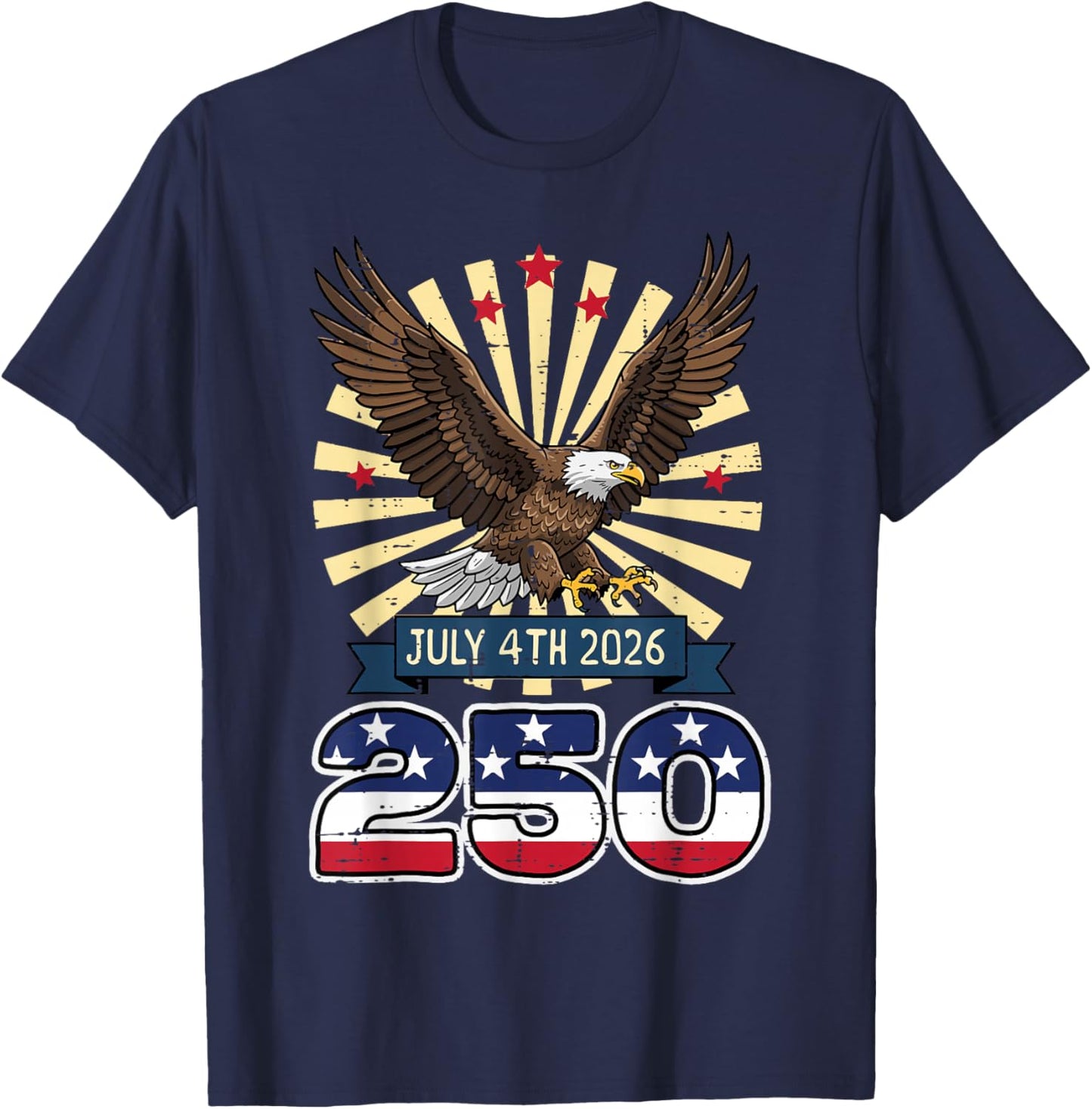 July 4 2026 250 US Flag American 250th Anniversary Men Women T-Shirt - T-Shirt | Navy