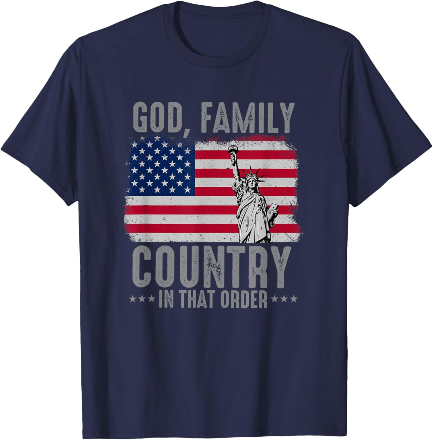 god Family Country in That Order American Flag Patriot USA T-Shirt - T-Shirt | Navy
