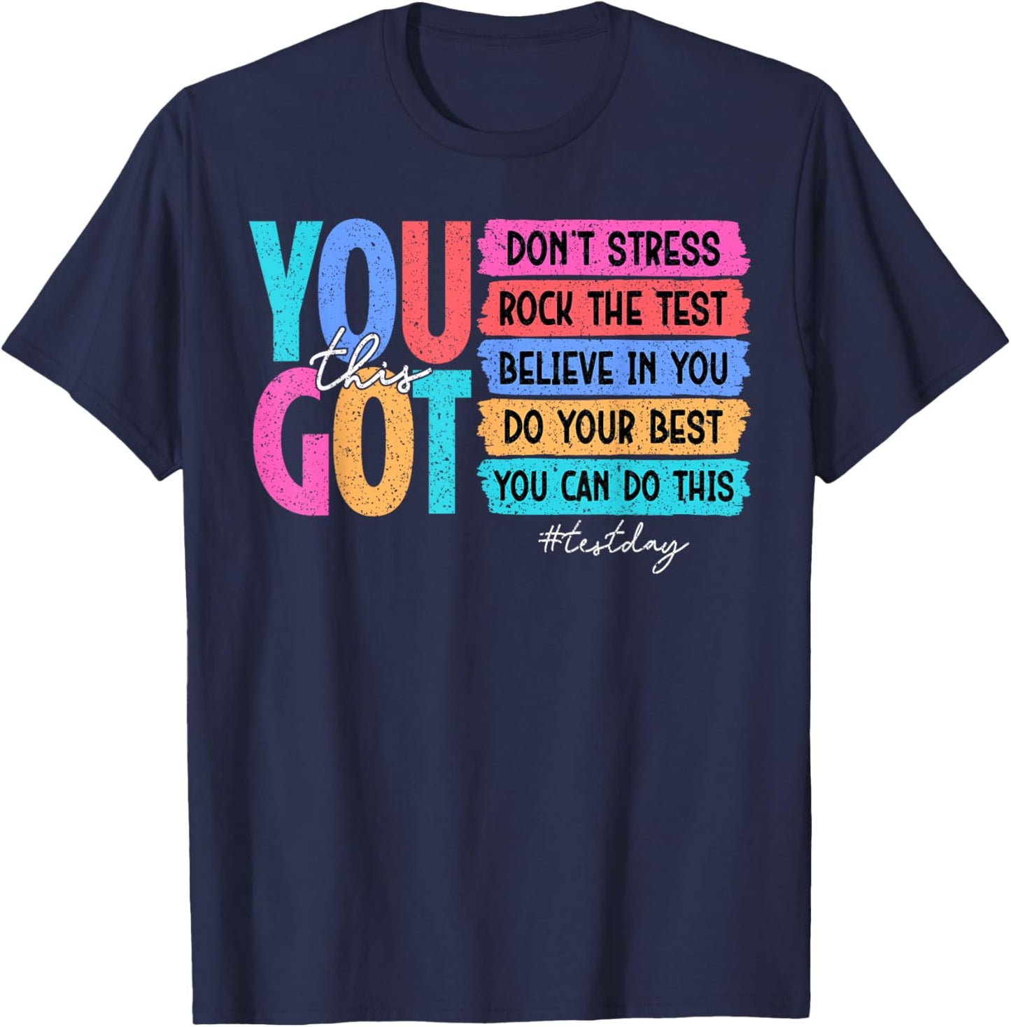 You Got This Don't Stress Rock The Test Boy Girl Teacher T-Shirt - T-Shirt | Navy