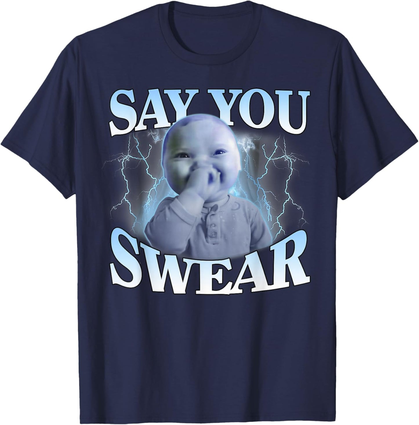 Say You Swear Ai Niche Baby Holding Back Laugh Genz Meme T-Shirt - T-Shirt | Navy