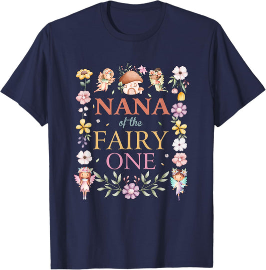 Nana of The Fairy One 1St Birthday Girl Family Matching T-Shirt - T-Shirt | Navy