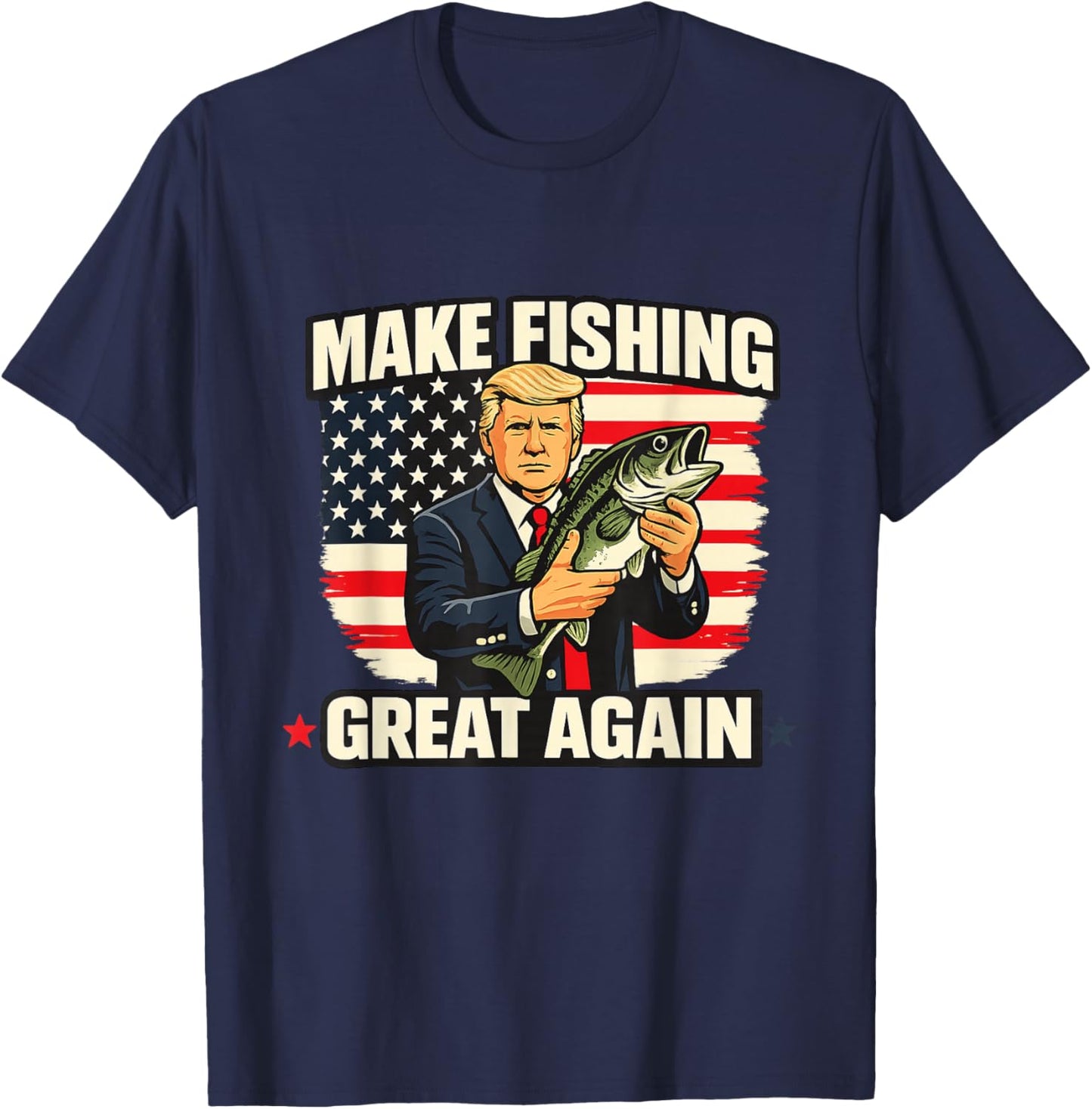Making Fishing Great | Make Fishing Lover Fisherman Angler T-Shirt - T-Shirt | Navy