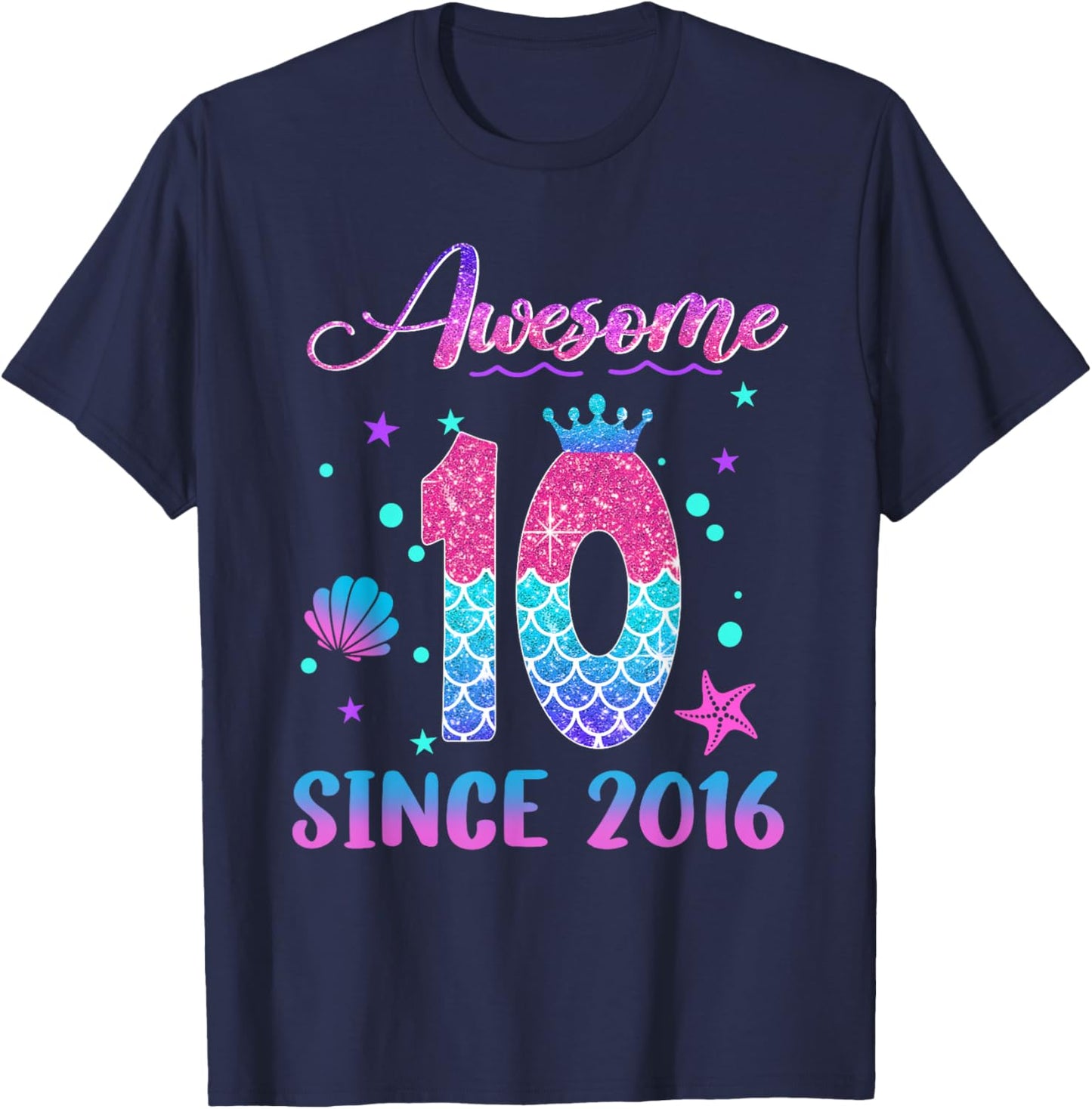 Awesome Since 2016 10 Year Old 10th Birthday Mermaid T-Shirt - T-Shirt | Navy