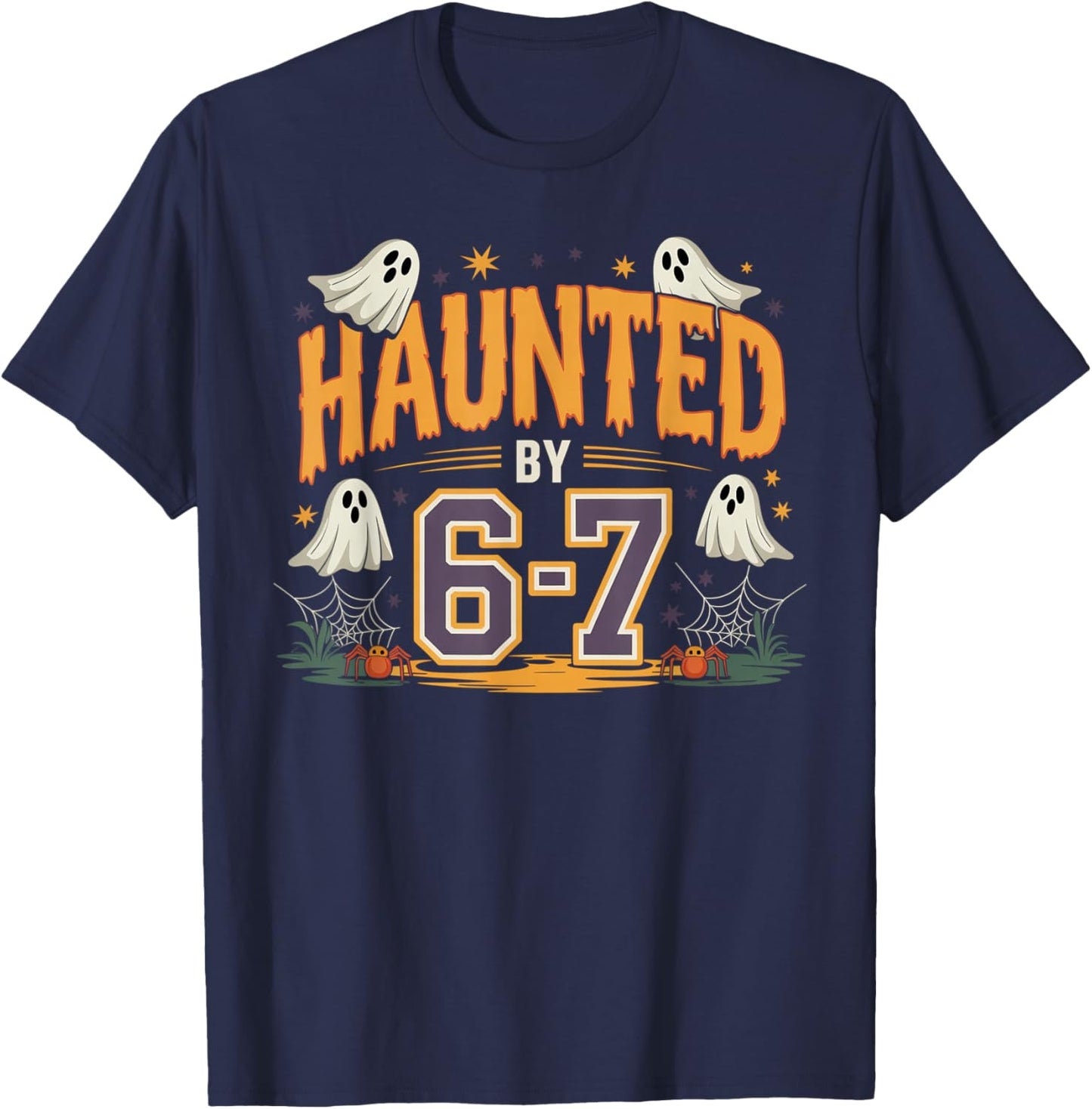 Haunted by 6 7 T-Shirt - T-Shirt | Navy