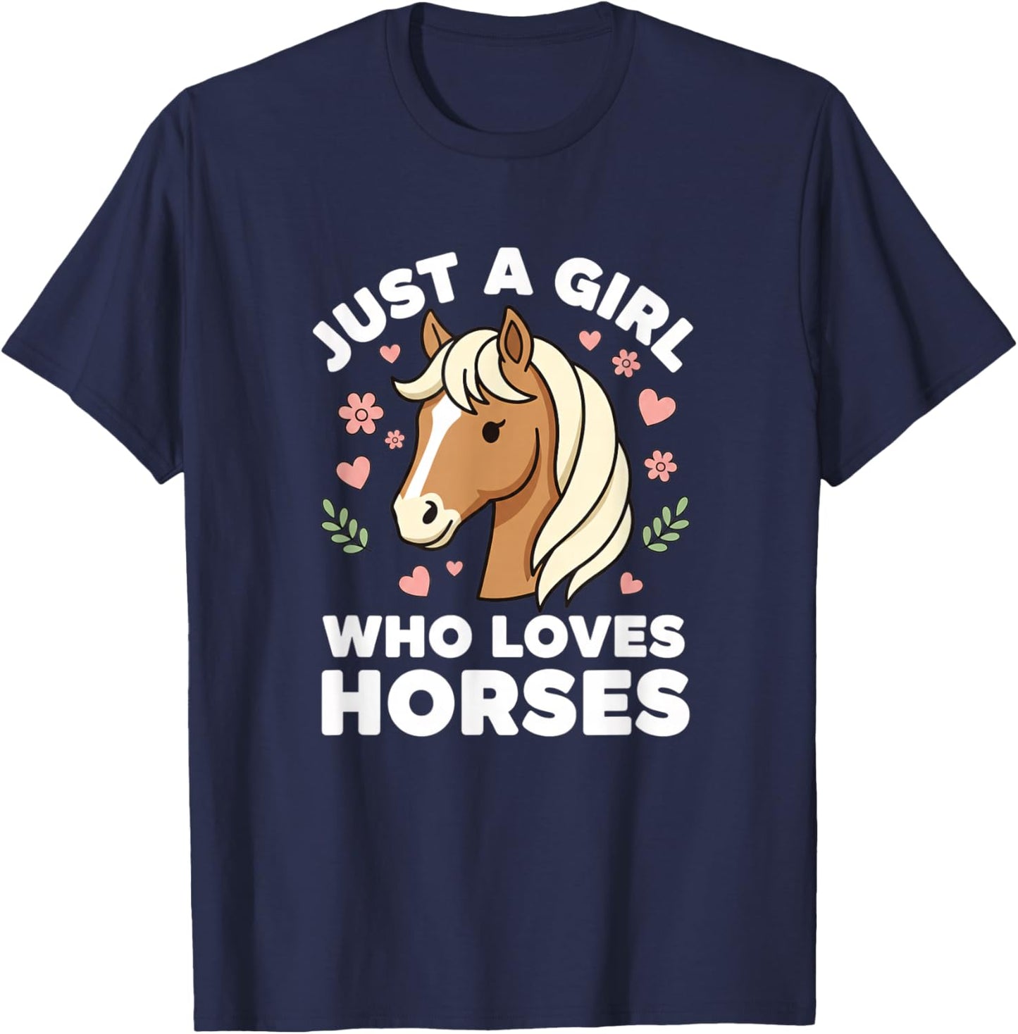 Just A Girl Who Loves Horses Cute Horse Girl Riding Lover T-Shirt - T-Shirt | Navy