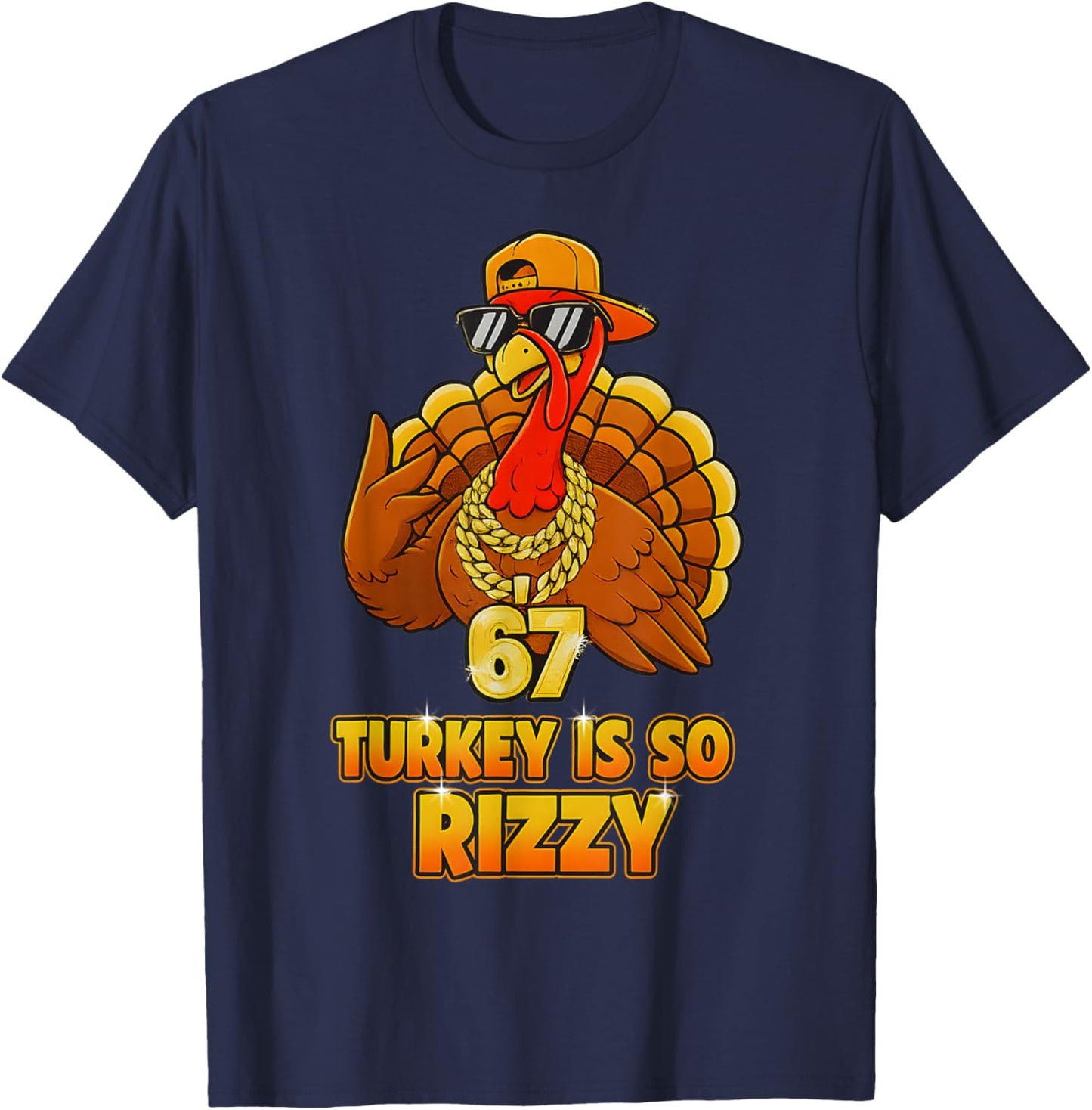 Funny Turkey is So Rizzy 67 Thanksgiving T-Shirt - T-Shirt | Navy