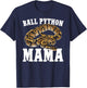 Ball Python Mama Ball Python Owner Ball Python Lover T-Shirt - T-Shirt | Navy