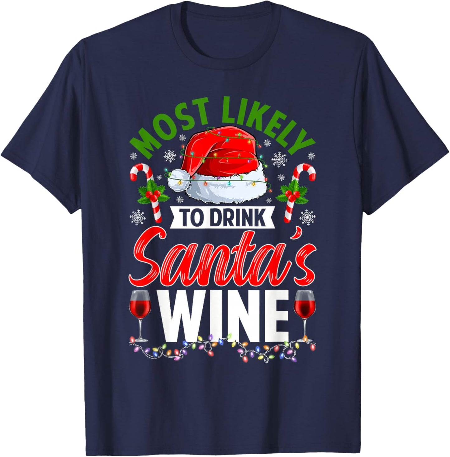 Most Likely to Drink Santa's Wine Merry Christmas Pajamas T-Shirt - T-Shirt | Navy
