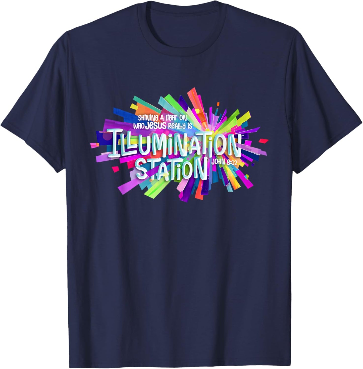Illumination Station Shining A Light On Who Jesus Really is T-Shirt - T-Shirt | Navy