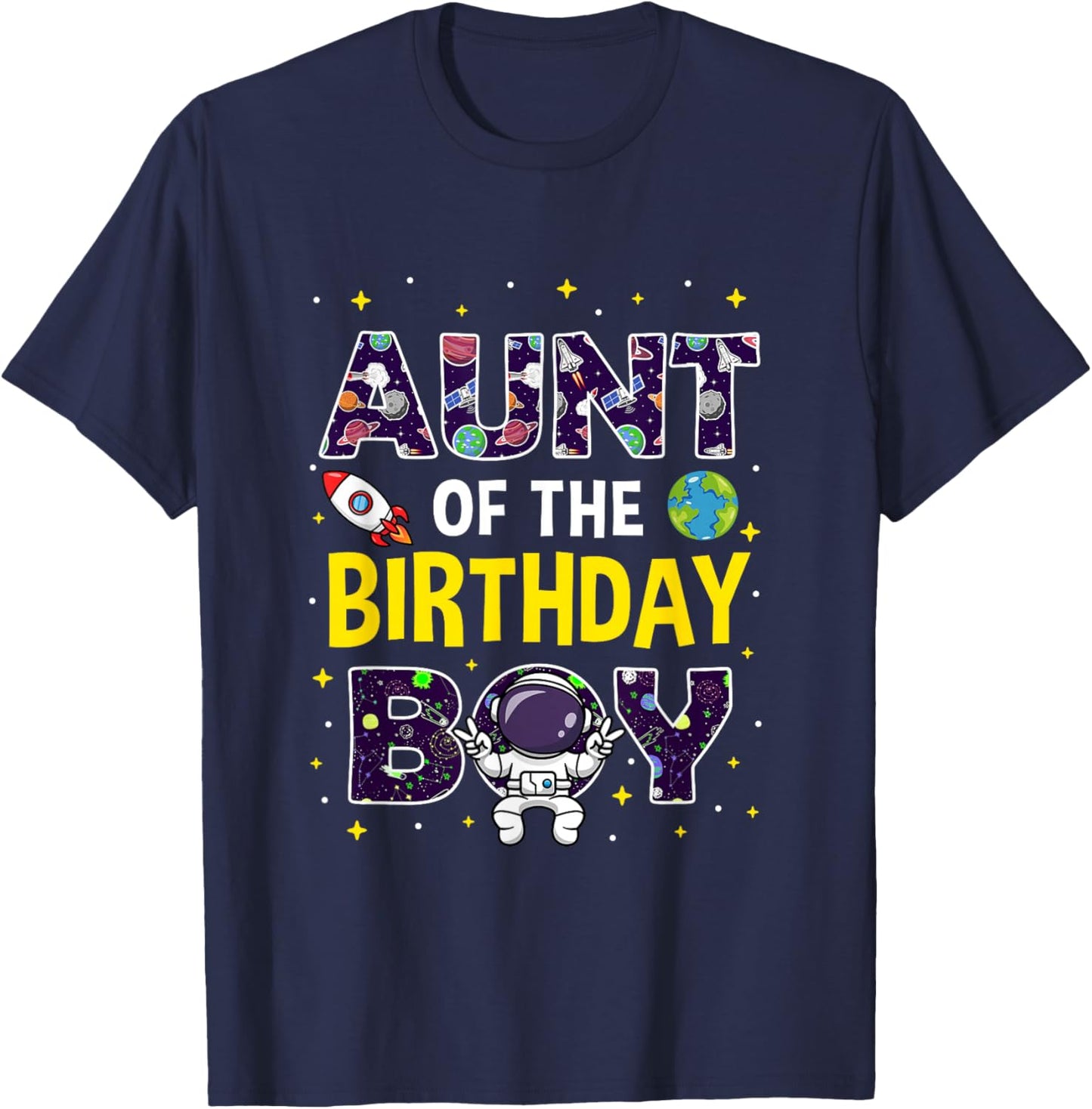 Aunt of The Birthday Boy Space Astronaut Birthday Family T-Shirt - T-Shirt | Navy