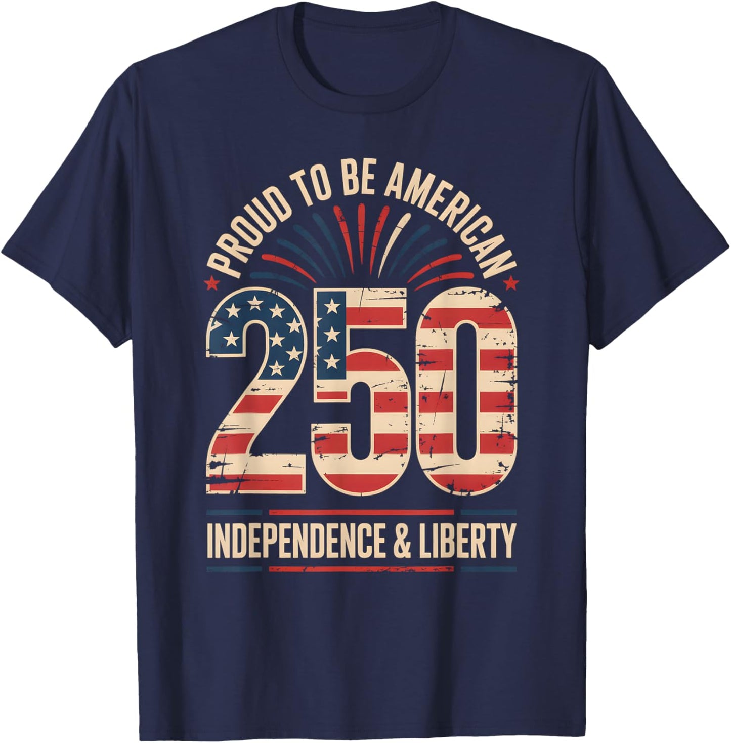 250 Years of Freedom | American 1776–2026 Patriotic T-Shirt - T-Shirt | Navy