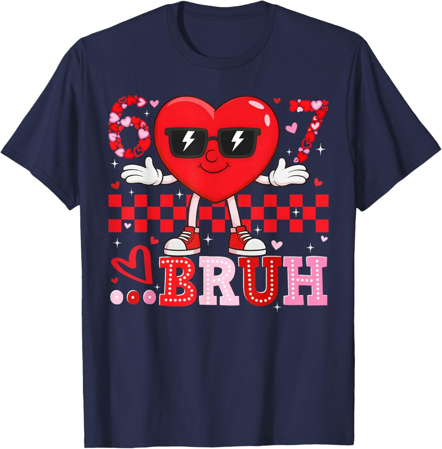 Valentine Six Seven Bruh 6 7 Meme Funny Heart Boy Girl Kid T-Shirt - T-Shirt | Navy