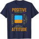 Positive Attitude Aviation Pilot Instrument Humor Design T-Shirt - T-Shirt | Navy