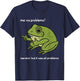 Me No Problemo Narrator But It was All Problemo Funny Meme T-Shirt - T-Shirt | Navy