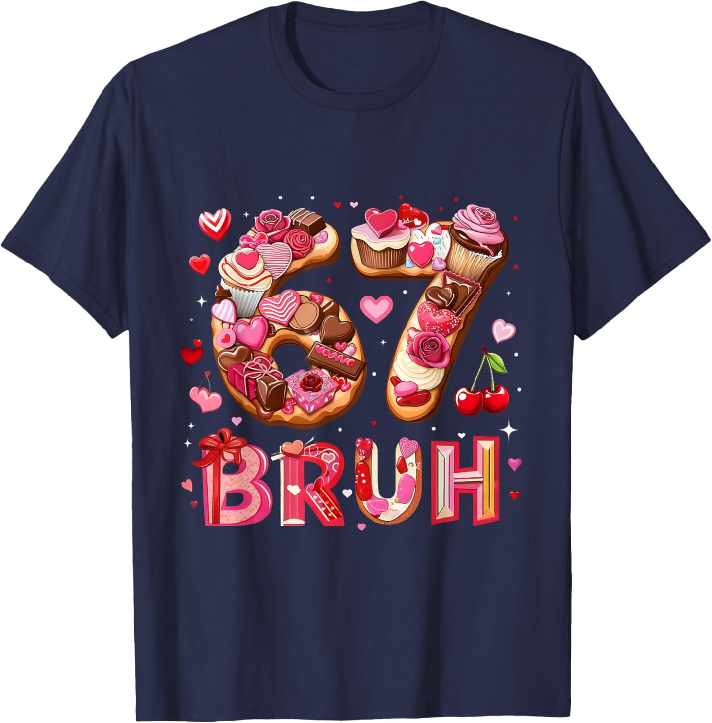 67 Bruh Funny Valentine Number Meme T-Shirt - T-Shirt | Navy