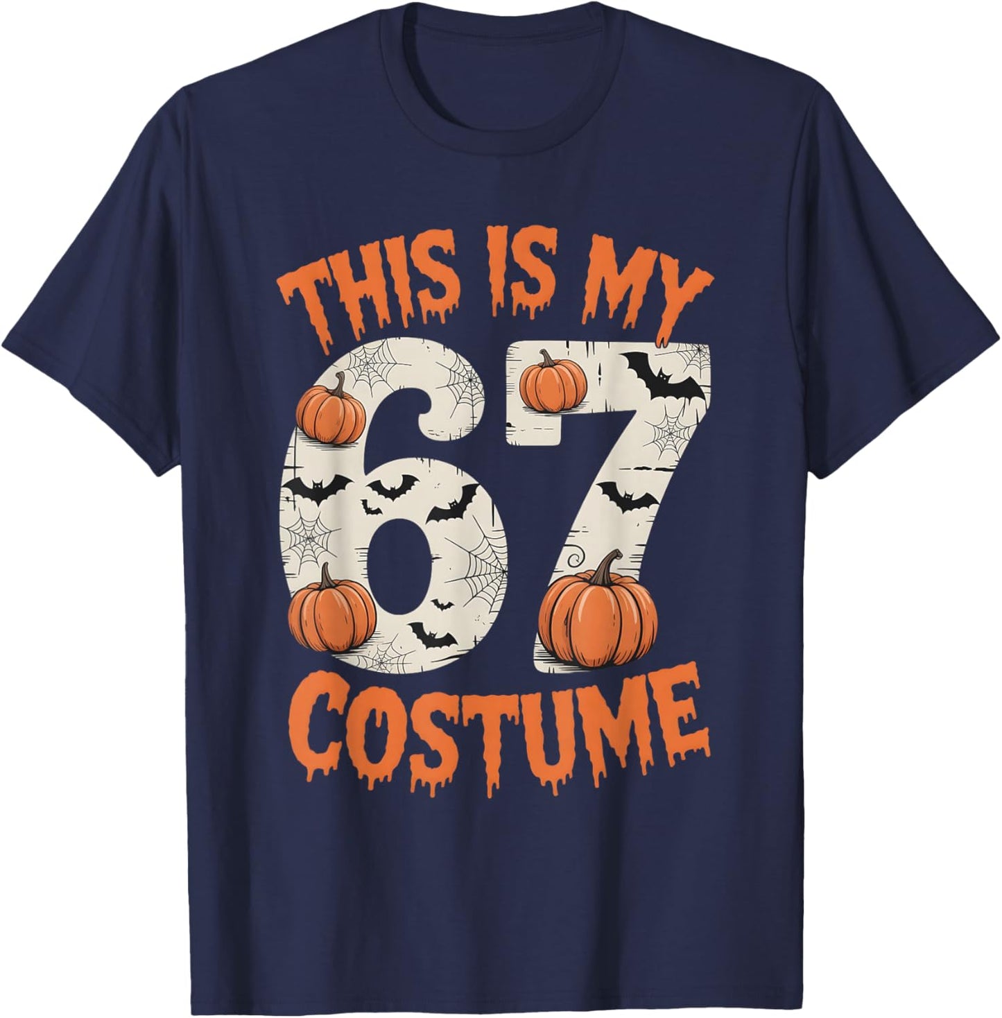 This is My 67 Halloweem Costume T-Shirt - T-Shirt | Navy
