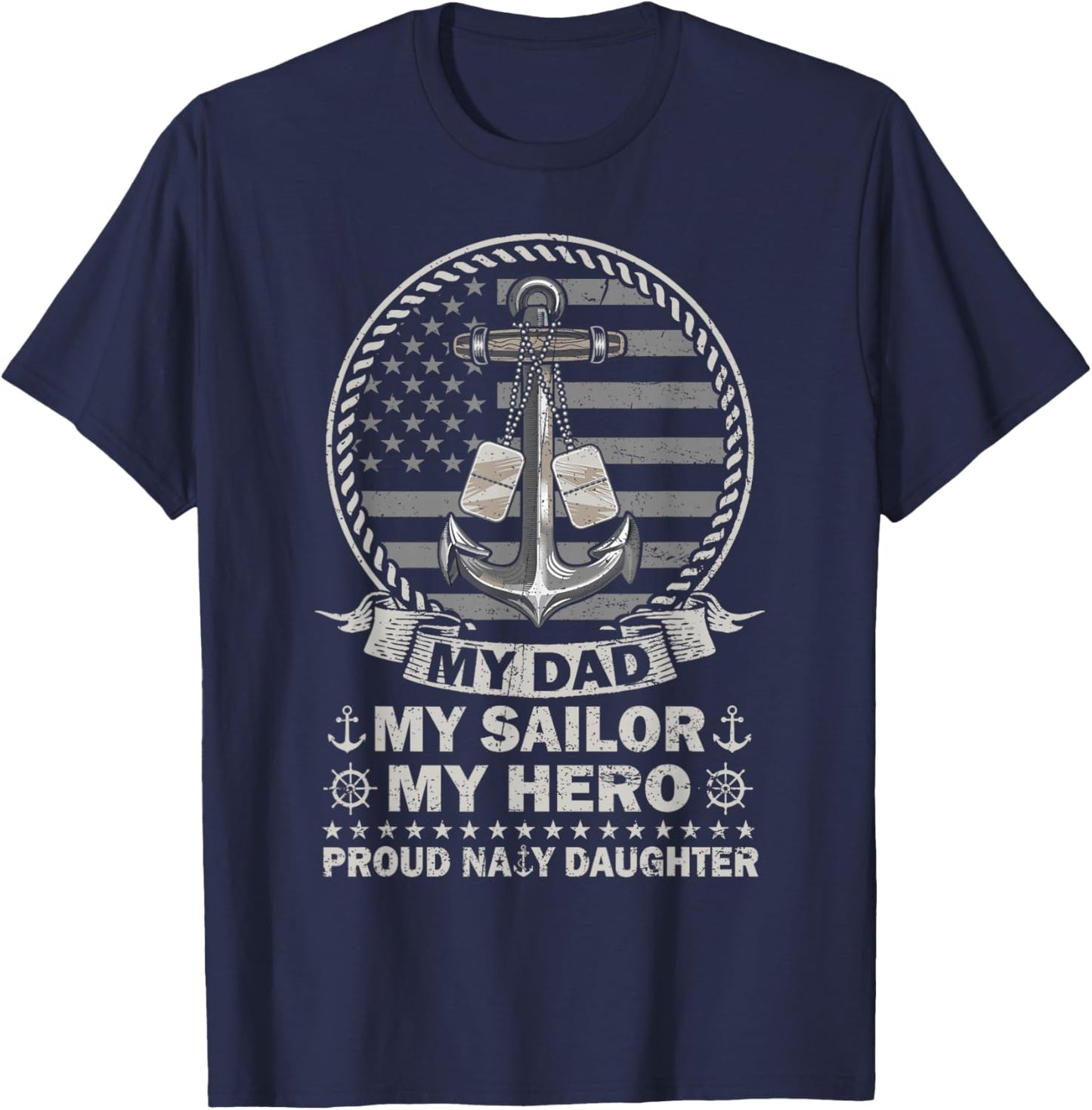 My Dad is A Hero Proud US Sailor Daughter Family Matching T-Shirt - T-Shirt | Navy