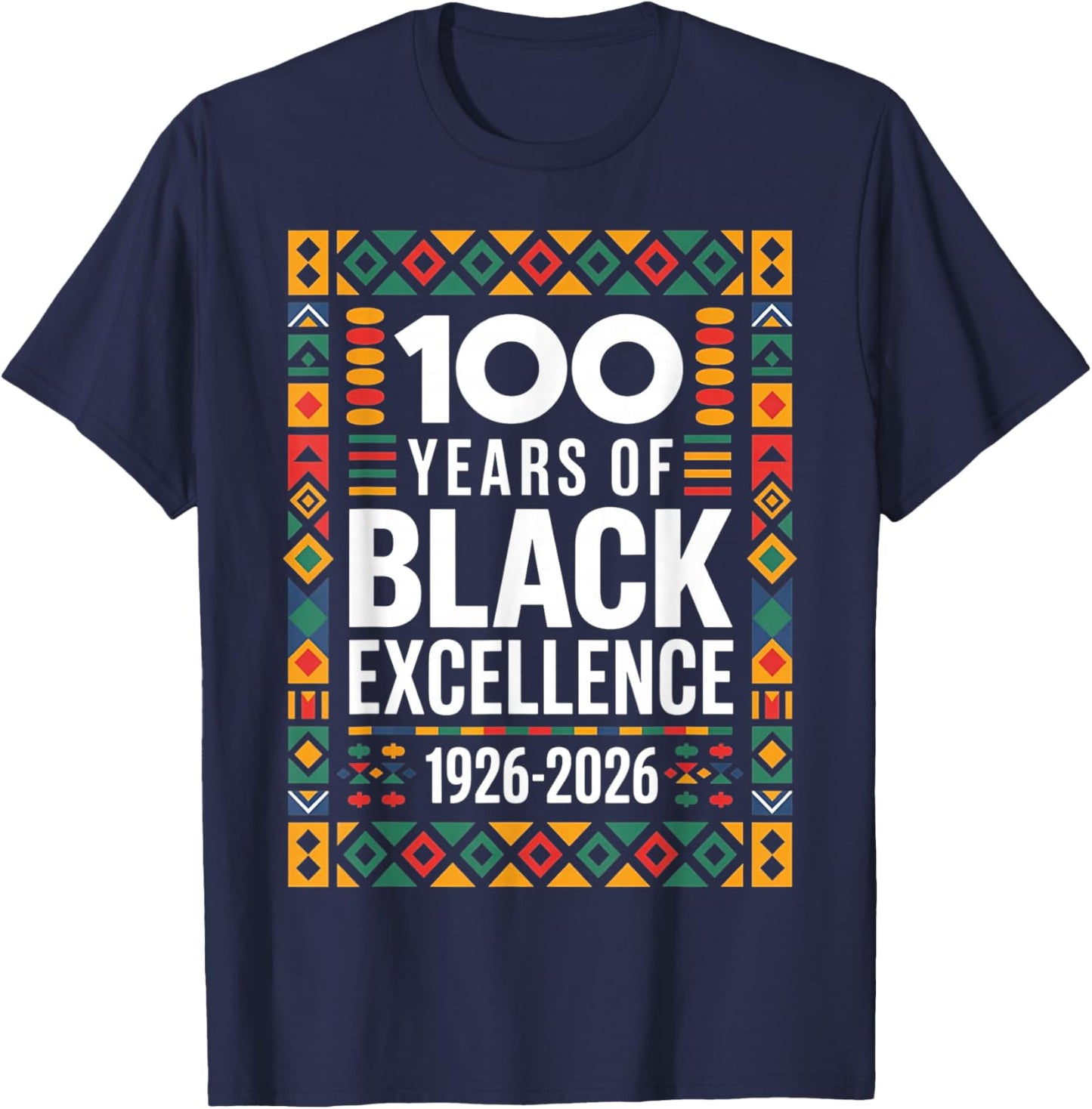 100 Years of Black Excellence Heritage Design T-Shirt - T-Shirt | Navy