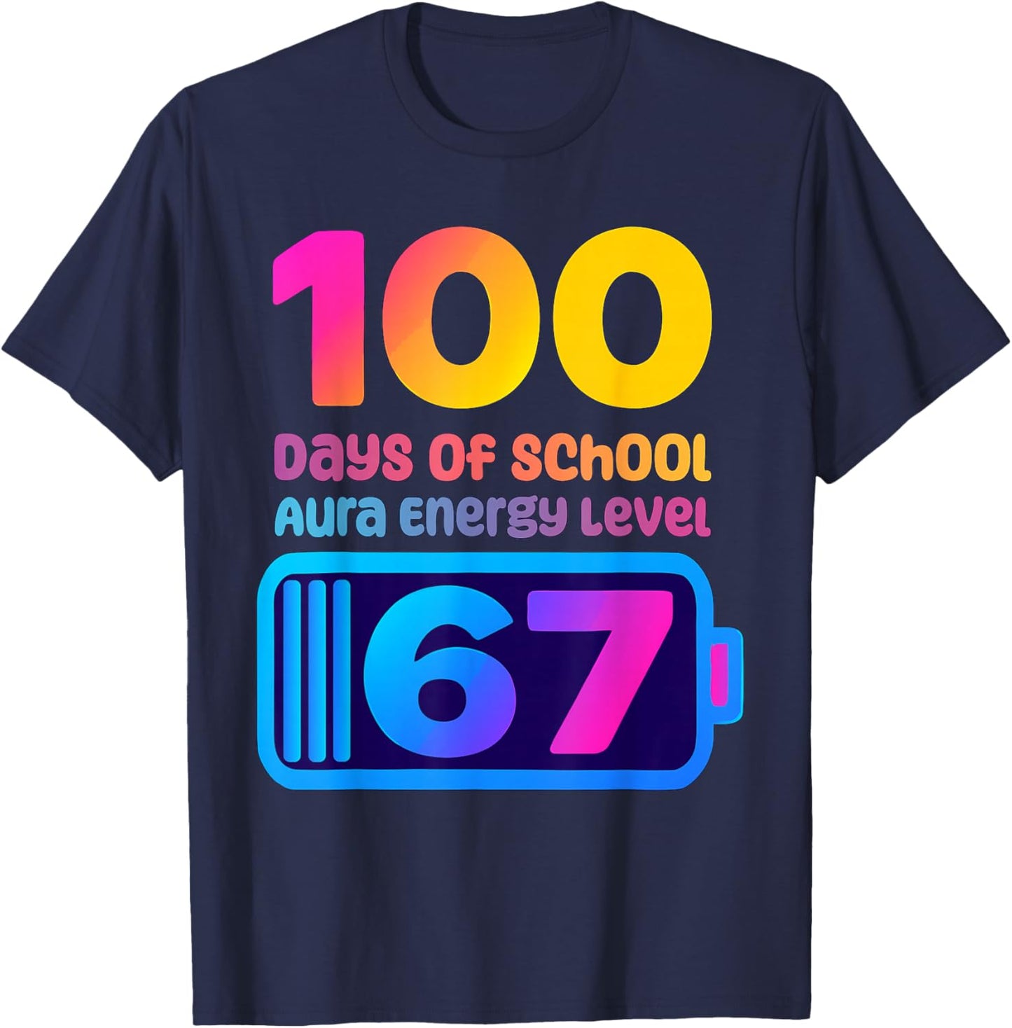 67 Aura Energy 100 Days of School Funny Gen Z Alpha Humor T-Shirt - T-Shirt | Navy