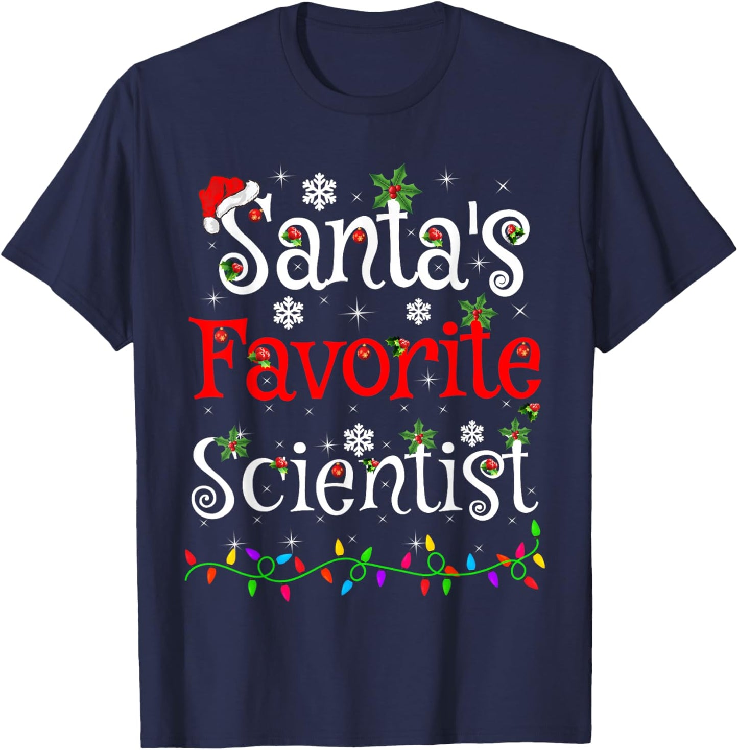 Santa Favorite Scientist Christmas Family Lights Funny Xmas T-Shirt - T-Shirt | Navy