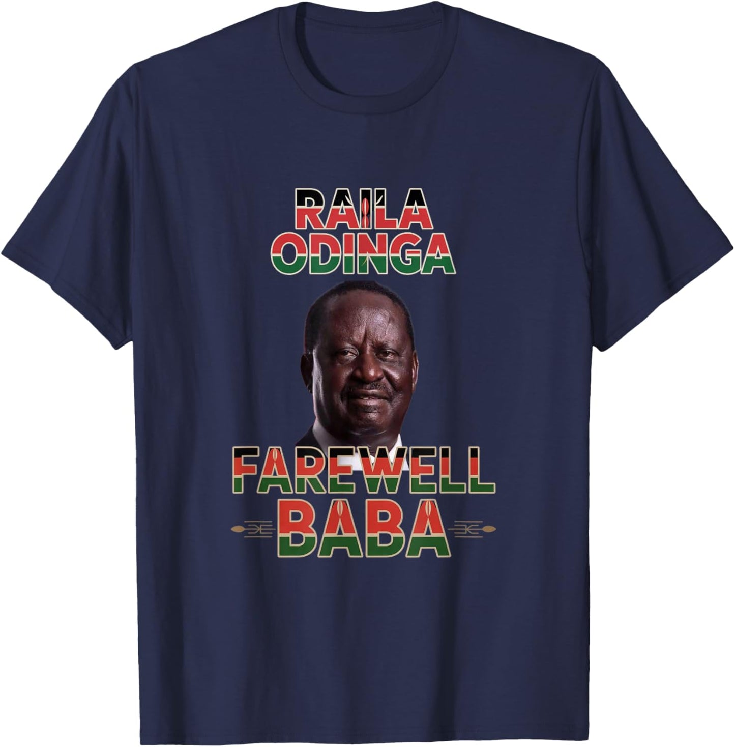 Raila Odinga - Farewell Baba, Kenyan Pride T-Shirt - T-Shirt | Navy