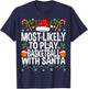 Most Likely to Play Basketball with Christmas Basketball T-Shirt - T-Shirt | Navy