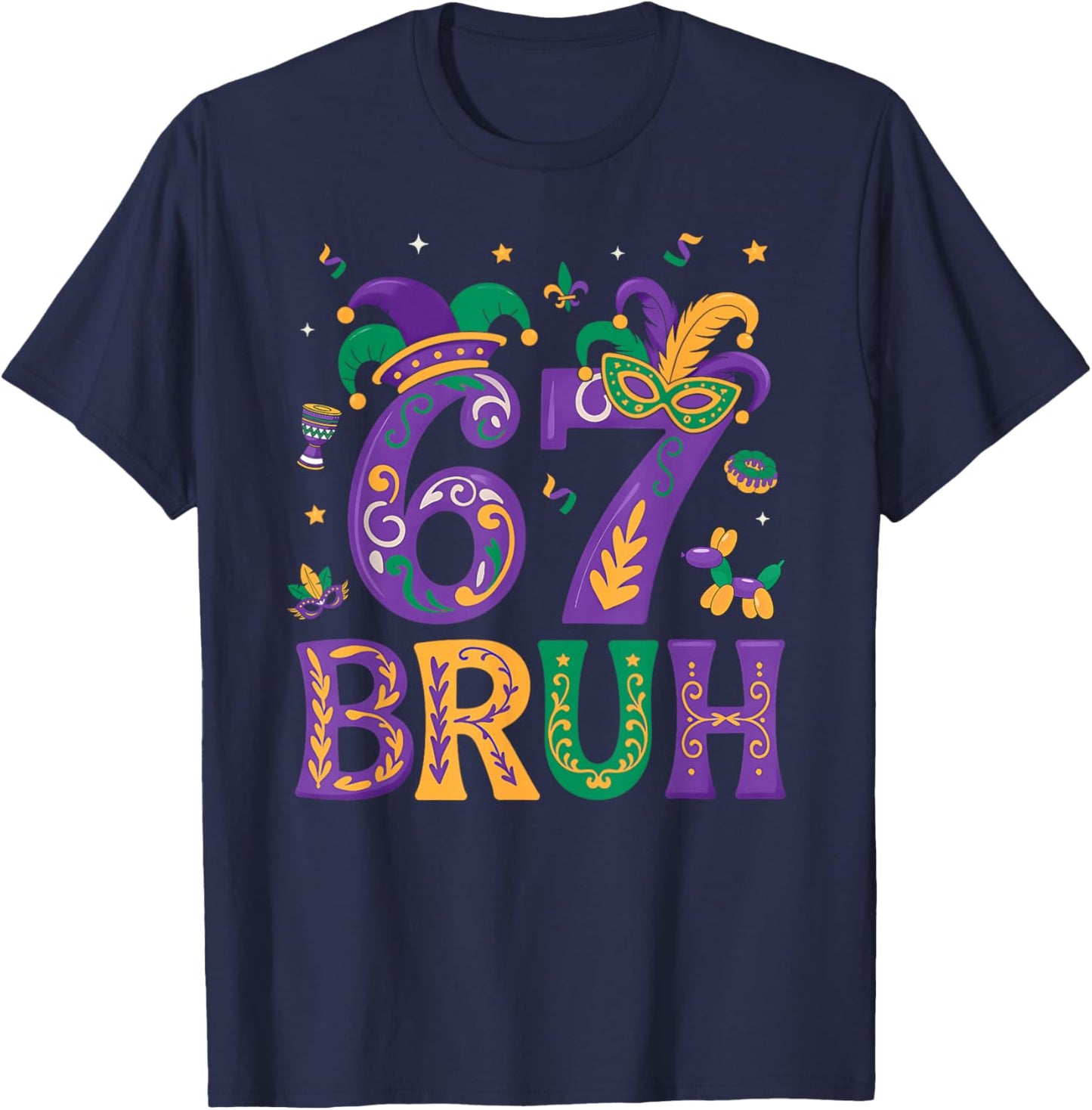 Funny Six Seven Bruh 67 Mardi Gras Boys Girls Kids 6 7 Meme T-Shirt - T-Shirt | Navy